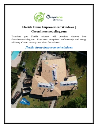 Florida Home Improvement Windows Greenlineremodeling.com
