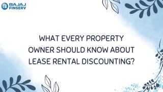 What Every Property Owner Should Know About Lease Rental Discounting