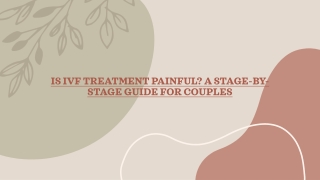 Is IVF Treatment Painful A Stage-by-Stage Guide for Couples