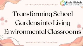 Transforming School Gardens into Living Environmental Classrooms