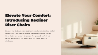 Luxurious Support with Recliner Riser Chairs
