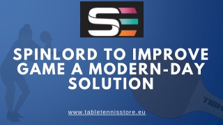 SpinLord to Improve Game A Modern-Day Solution