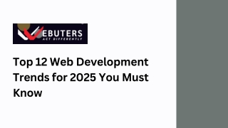 Top 12 Web Development Trends for 2025 You Must Know