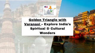 Golden Triangle with Varanasi – Explore India’s Spiritual & Cultural Wonders