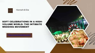 Soft Celebrations in a High-Volume World The Intimate Wedding Movement