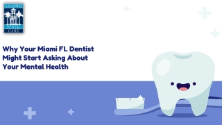 Why Your Miami FL Dentist Might Start Asking About Your Mental Health 