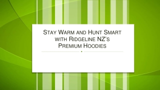 Stay Warm and Hunt Smart with Ridgeline NZ’s Premium Hoodies