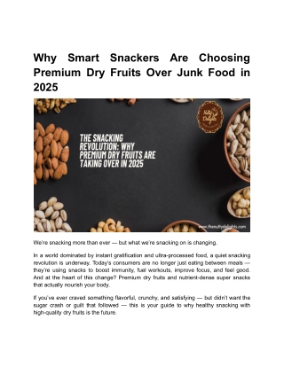 Smart Snacking in 2025: Why Premium Dry Fruits Are Replacing Junk Food
