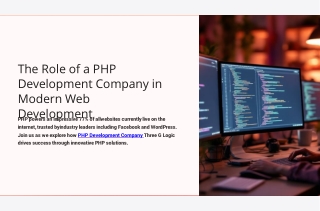 The Role of a PHP Development Company in Modern Web Development