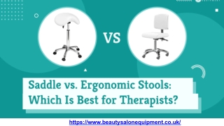 Saddle vs. Ergonomic Stools_ Which Is Best for Therapists_.pptx