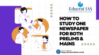 How to Study One Newspaper for Both Prelims & Mains