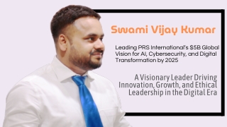Swami Vijay Kumar Leading PRS International’s $5B