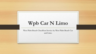 West Palm Beach Chauffeur Service by West Palm Beach Car and Limo