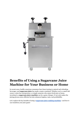 Benefits of Using a Sugarcane Juice Machine for Your Business or Home
