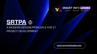 Srtpa A Modern Design Principle For It Project Development