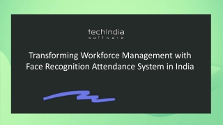 Transforming Workforce Management with Face Recognition Attendance System in Ind