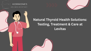 Natural Thyroid Health Solutions: Testing, Treatment & Care at Levitas