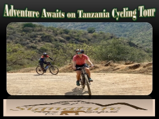 Adventure Awaits on Tanzania Cycling Tour