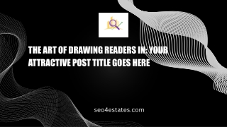 The Art of Drawing Readers In Your attractive post title goes here (1)