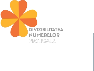 DIVIZIBILITATEA NUMERELOR NATURALE