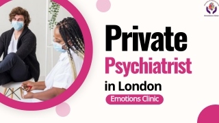Private Psychiatrist in London – Emotions Clinic