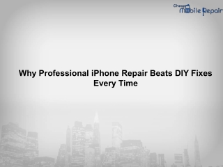 Why Professional iPhone Repair Beats DIY Fixes Every Time