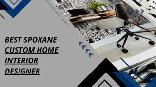Best Spokane Custom Home Interior Designer