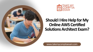 Should I Hire Help for My Online AWS Certified Solutions Architect Exam?