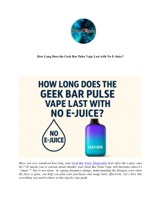 How Long Does the Geek Bar Pulse Vape Last with No E‑Juice