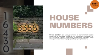 House numbers are specific numeric or alphanumeric identifiers assigned to buildings, homes, or establishments along a s