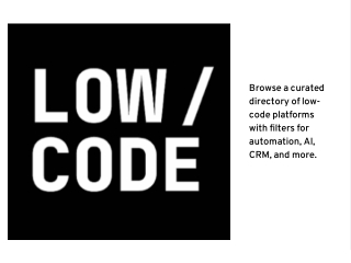 Browse a curated directory of low-code platforms with filters for automation, AI, CRM, and more.