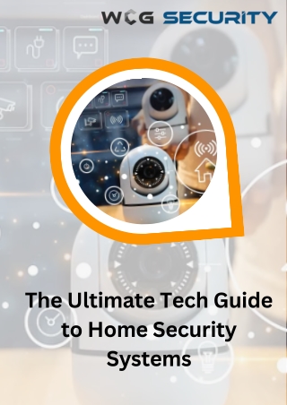 The Ultimate Tech Guide to Home Security Systems