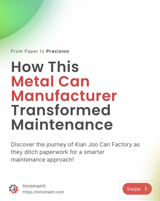 How This Metal Can Manufacturer Transformed Maintenance Across Multiple Plants