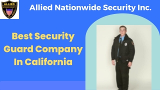 Best Security Guard Company In California - Allied Nationwide Security Inc.