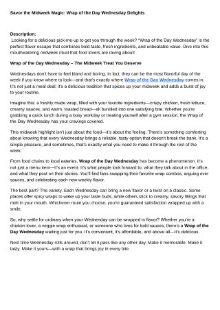Savor the Midweek Magic Wrap of the Day Wednesday Delights
