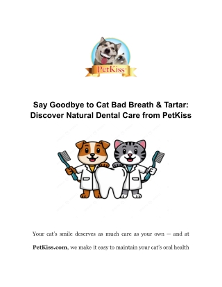 Say Goodbye to Cat Bad Breath & Tartar_ Discover Natural Dental Care from PetKiss