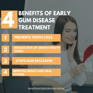 4 Benefits of Early Gum Disease Treatment