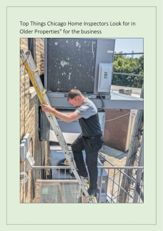Top Things Chicago Home Inspectors Look for in Older Properties for the business