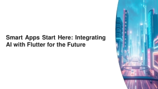 Smart Apps Start Here Integrating AI with Flutter for the Future