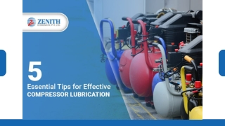 5 Essential Tips for Effective Compressor Lubrication  Zenith Hydromatic