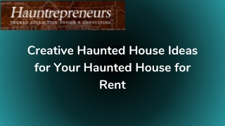 Creative Haunted House Ideas for Your Haunted House
