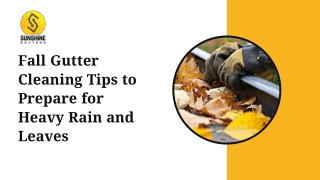 Fall Gutter Cleaning Tips to Prepare for Heavy Rain and Leaves
