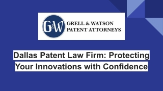 Dallas Patent Law Firm_ Protecting Your Innovations with Confidence