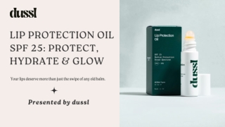 Lip Protection Oil SPF 25 Protect, Hydrate & Glow