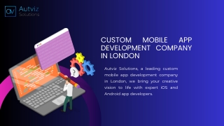 Custom Mobile App Development Company in London