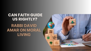 The Moral Compass: Rabbi David Amar on Faith and Ethics