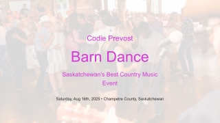 Codie Prevost Barn Dance – August 16, 2025