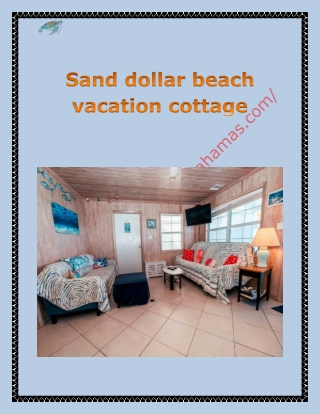 sand dollar beach vacation cottage