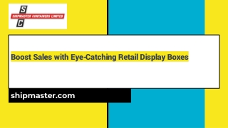 Boost Sales with Eye-Catching Retail Display Boxes