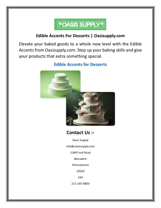Edible Accents For Desserts  Oasisupply.com